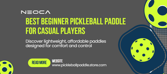 Best Beginner Pickleball Paddle for Casual Players