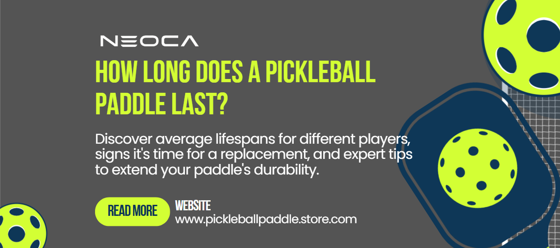 How Long Does a Pickleball Paddle Last?